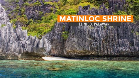 Quick Guide Matinloc Shrine In El Nido Palawan Philippine Beach Guide