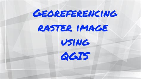 Qgis Tutorial How To Georeference A Raster Image Part Eclassroom YouTube