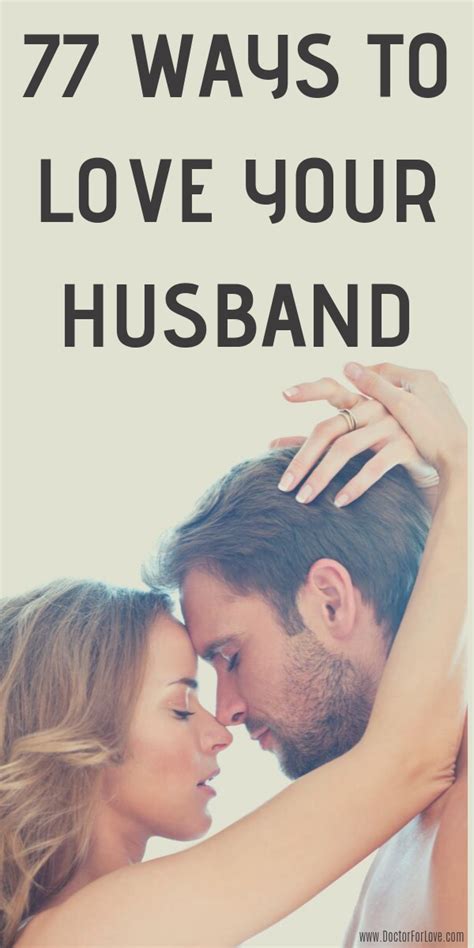 77 ways to love your husband unconditionally love you husband ways to show love love for husband