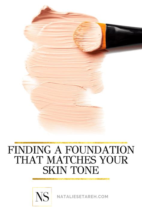 How To Find Foundation For Your Skin Tone Natalie Setareh