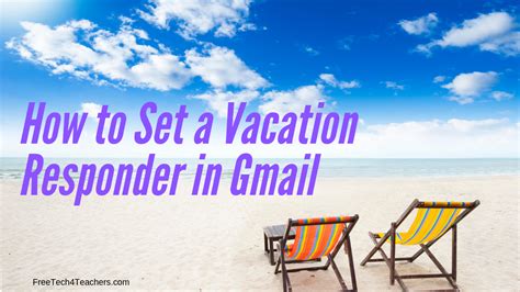 How To Set A Vacation Responder Free Technology For Teachers