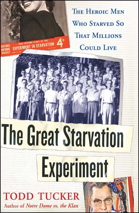 The Great Starvation Experiment Book By Todd Tucker Official