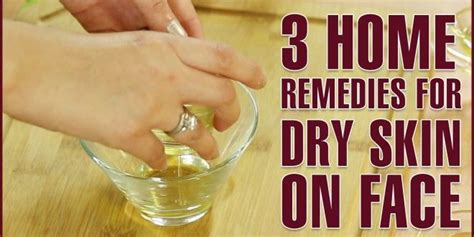 3 Useful Home Remedies For Dry Skin On Face Dry Skin On Face Dry