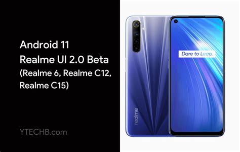 There is a lack of functionality on your android smartphone realme c15? Realme 6, Realme C12/C15 gets Android 11 based Realme UI 2.0 Beta