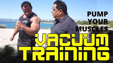 Vacuum Training Pump Your Muscles Without Weights Youtube