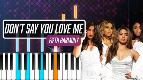 Fifth Harmony Don T Say You Love Me Piano Tutorial Chords How To Play Cover Youtube