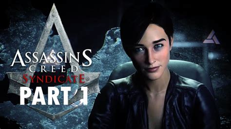 Assassin S Creed Syndicate Blind Playthrough Part 1 YouTube
