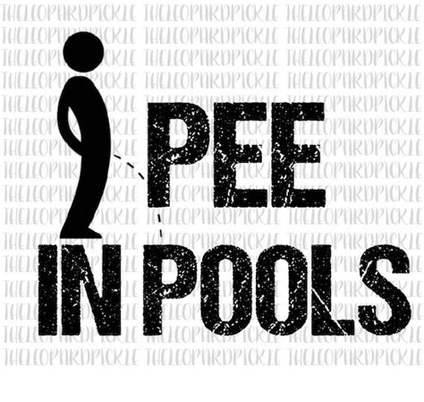 Stickman I Pee In Pools Funny Digital Design Png File For Etsy