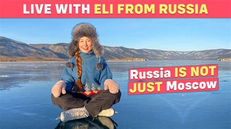 Where Russians Travel In Russia Live With Eli From Russia Youtube