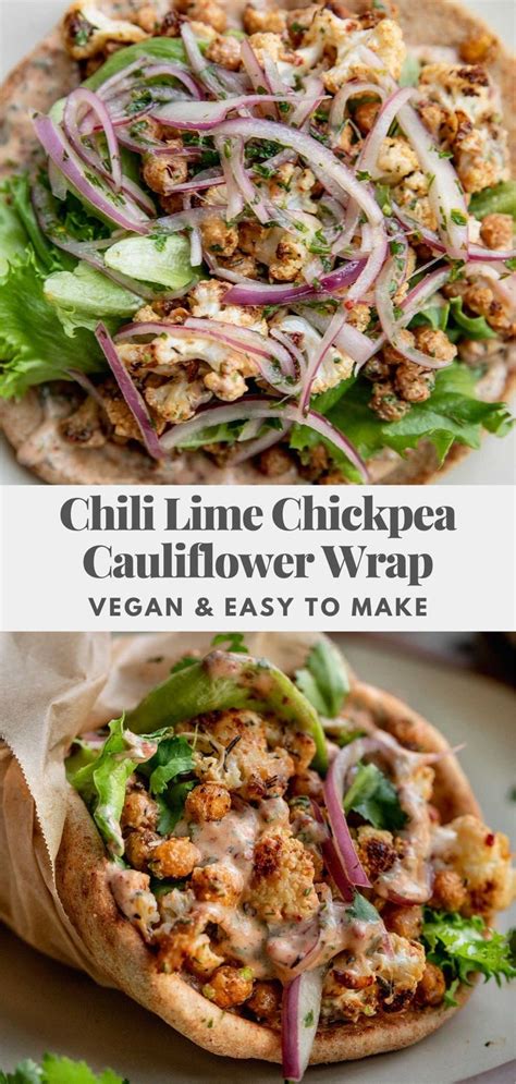Chili Lime Chickpea Cauliflower Wrap Plant Based Rd Recipe In