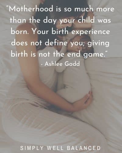 30 Powerful Quotes For C Section Moms Simply Well Balanced