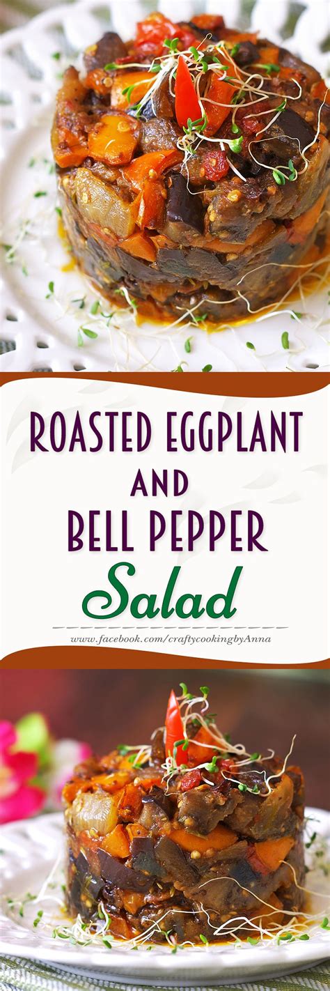 roasted eggplant and bell pepper salad chilled eggplant salad is a great side dish or an