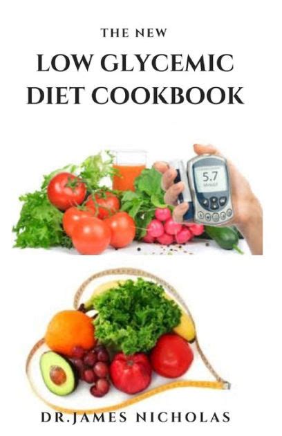 The New Low Glycemic Diet Cookbook Everything You Need To Know