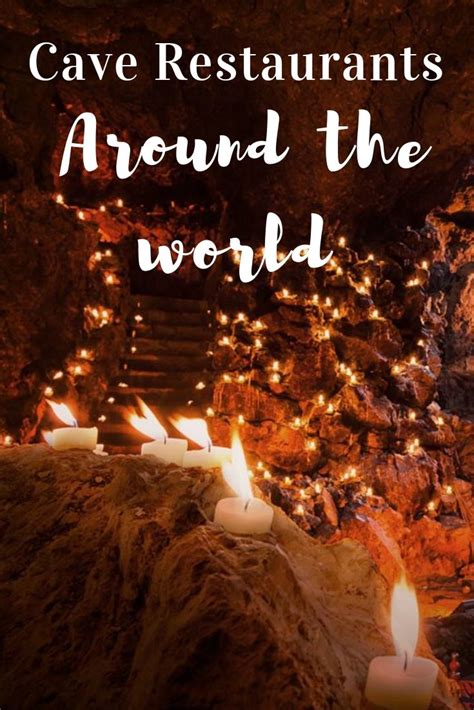 Cave Restaurants Around The World To Find Some Of The Most Unique Cave