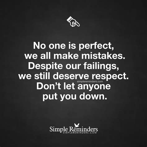 No One Is Perfect We All Make Mistakes Despite Our Failings We Still