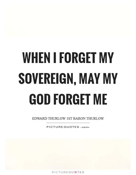 Looking for the definition of sov? When I forget my sovereign, may my God forget me | Picture ...