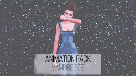 Animation Pack Sims 4 Vampire Bite Youtube