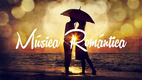 música romántica instrumental de piano y violin la mejor música instrumental romántica