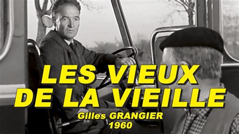 Les Vieux De La Vieille 1960 N°22 Jean Gabin Pierre Fresnay NoËl NoËl Guy Decomble Youtube