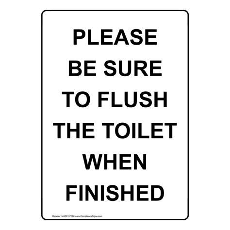 Please Be Sure To Flush The Toilet When Finished Sign Nhe 37168
