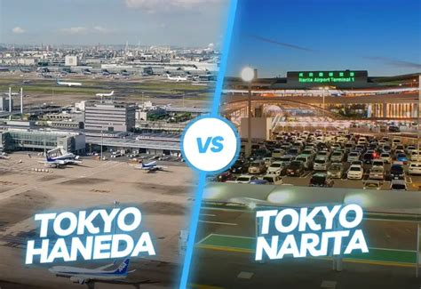 Tokyo Haneda Vs Narita Which Airport Is Better To Fly To