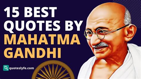 15 Best Quotes Of Mahatma Gandhi Top Motivational Inspirational And