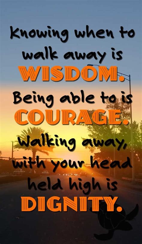Wisdom Courage And Dignity Motivational Quote My Children Quotes