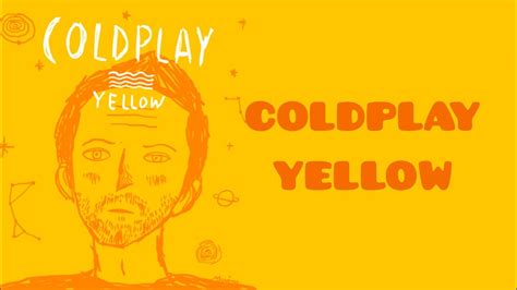 Coldplay Yellow Lirik Youtube