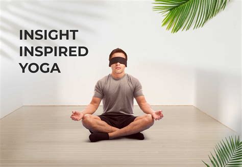 INSIGHT INSPIRED YOGA SARVA Yoga