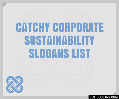 100 Catchy Corporate Sustainability Slogans 2024 Generator Phrases