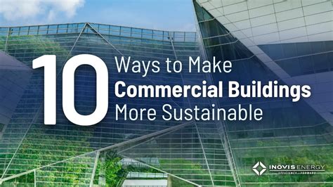10 Ways To Make Commercial Buildings More Sustainable