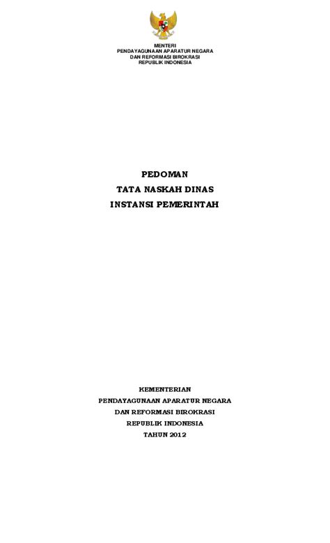 Haniah hanafie *) abstrak reformasi birokrasi di indonesia telah dicanangkan sejak era reformasi, tetapi peraturan kemenpan dan rb no. (PDF) Permenpan No. 80 Tahun 2012 Tentang Tata Naskah ...