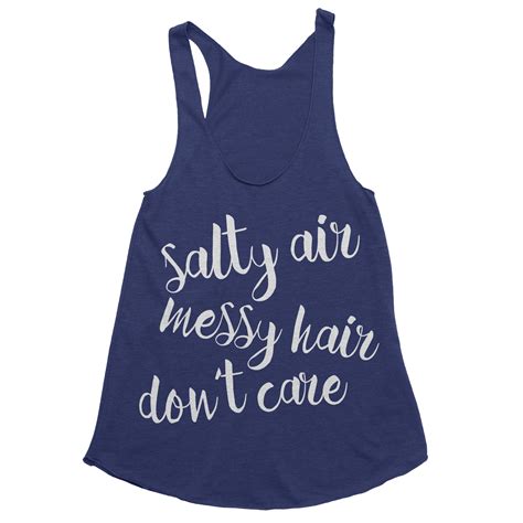 salty air messy hair don t care tank top cruise shirt beach tanks