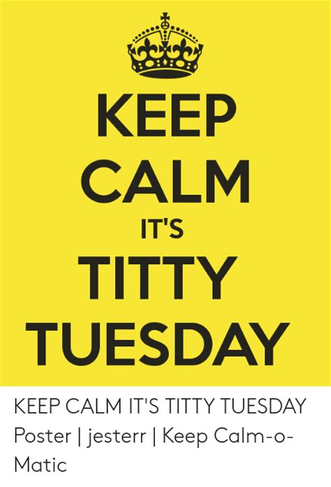 🐣 25 Best Memes About Titty Tuesday Meme Titty Tuesday Memes In 2022 Titty Keep Calm Meme
