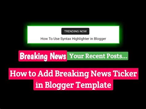 How To Add Breaking News Ticker in Blogger Template - Prot3st3r