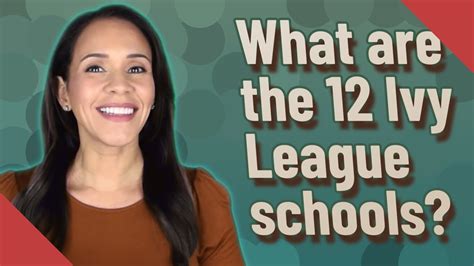 What Are The 12 Ivy League Schools Youtube