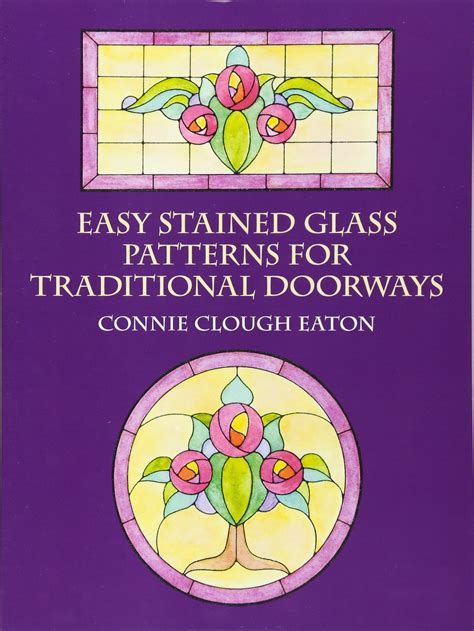Buy Easy Stained Glass Patterns For Traditional Doorways Dover Stained Glass Instruction