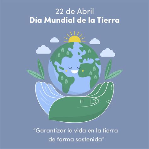 22 De Abril Día Mundial De La Tierra