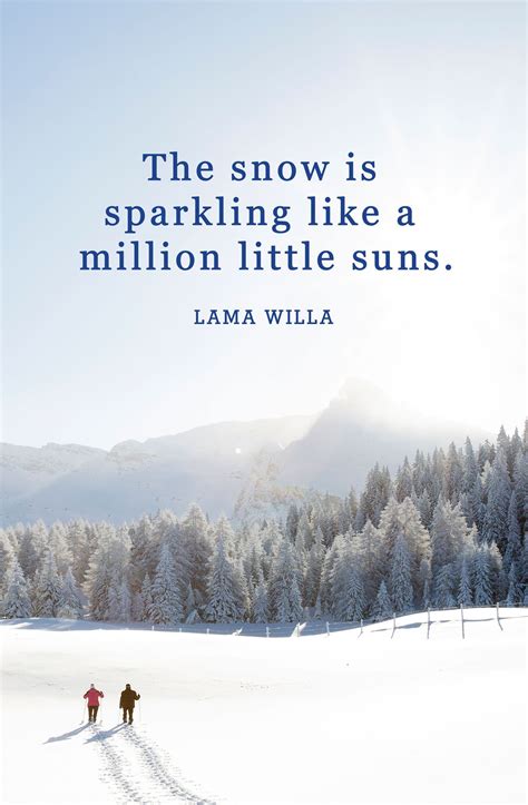 Lama Willacountryliving Snow Quotes Winter Quotes Quotes About Snow