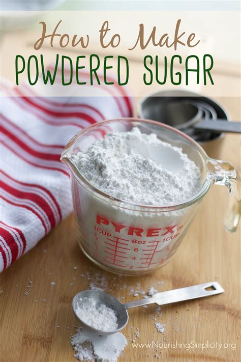 How To Make Powdered Sugar Nourishing Simplicity