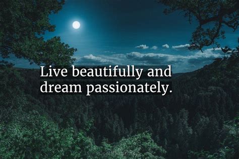 Quote Live Beautifully And Dream Passionately Coolnsmart