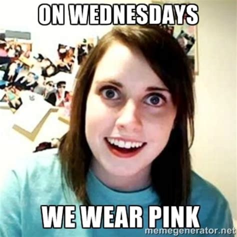 [image 746549] on wednesdays we wear pink know your meme