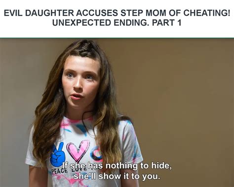 Evil Daughter Accuses Step Mom Of Cheating Unexpected Ending Part 1