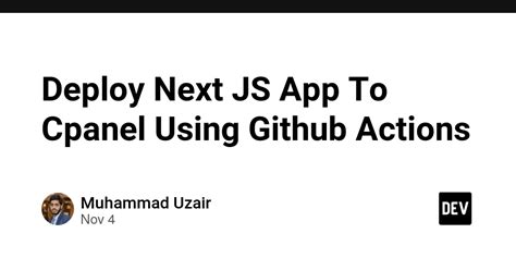 Deploy Next Js App To Cpanel Using Github Actions Dev Community