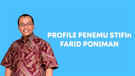 Profile Penemu Stifin Farid Poniman Youtube