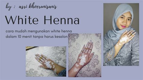 4.8 henna tangan simple dan mudah. Tutorial White Henna simple mudah praktis. - YouTube