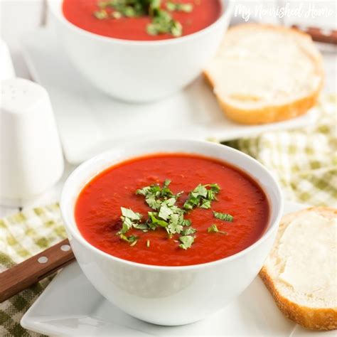 Fresh Tomato Soup From Garden Tomatoes My Nourished Home