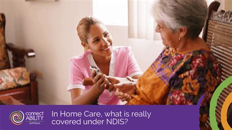 In Home Care What Is Really Covered Under Ndis Connectability Australia