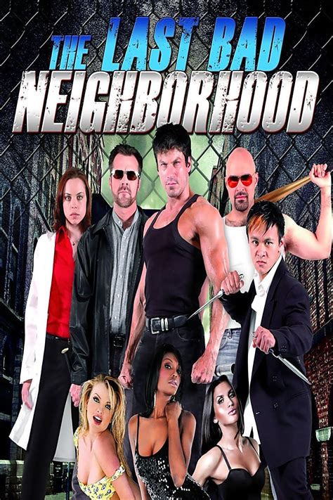 The Last Bad Neighborhood 2008 The Poster Database TPDb