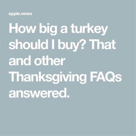 how much turkey per person and other thanksgiving questions answered — the washington post